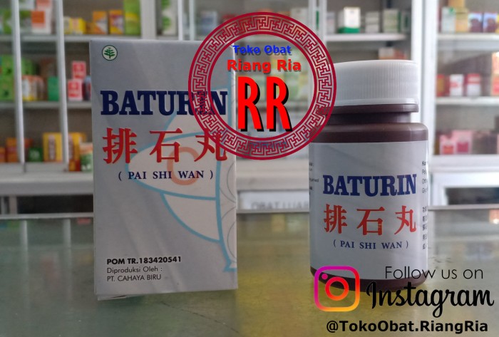 Baturin / Pai Shi Wan - untuk Batu Ginjal, Batu Kantung Kemih